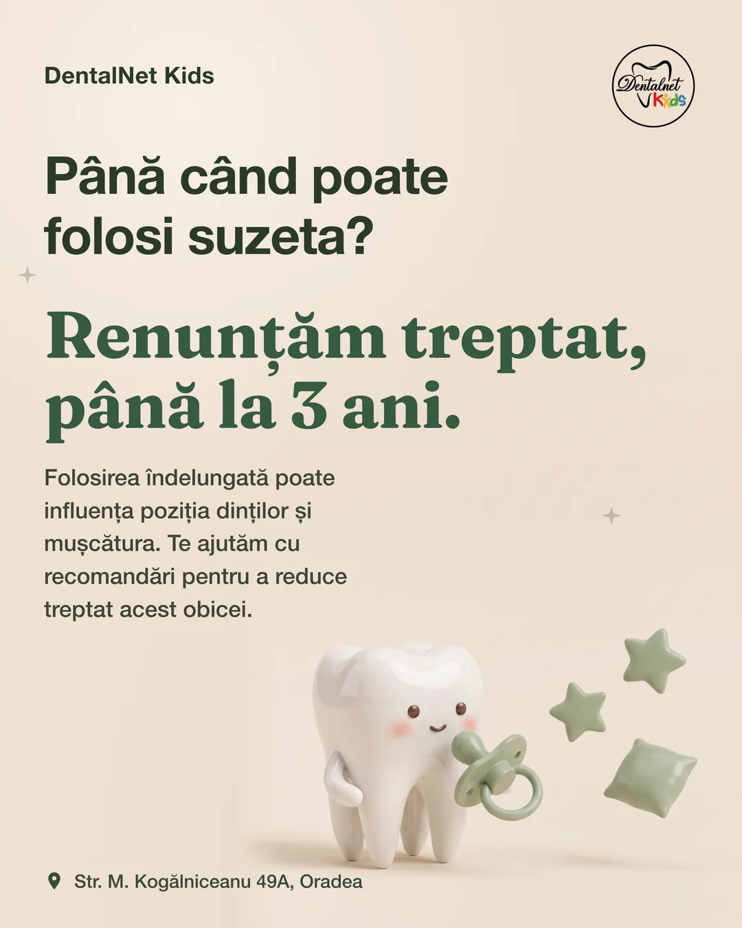 Postare educativă DentalNet Kids — până când poate folosi suzeta, mascota clinicii