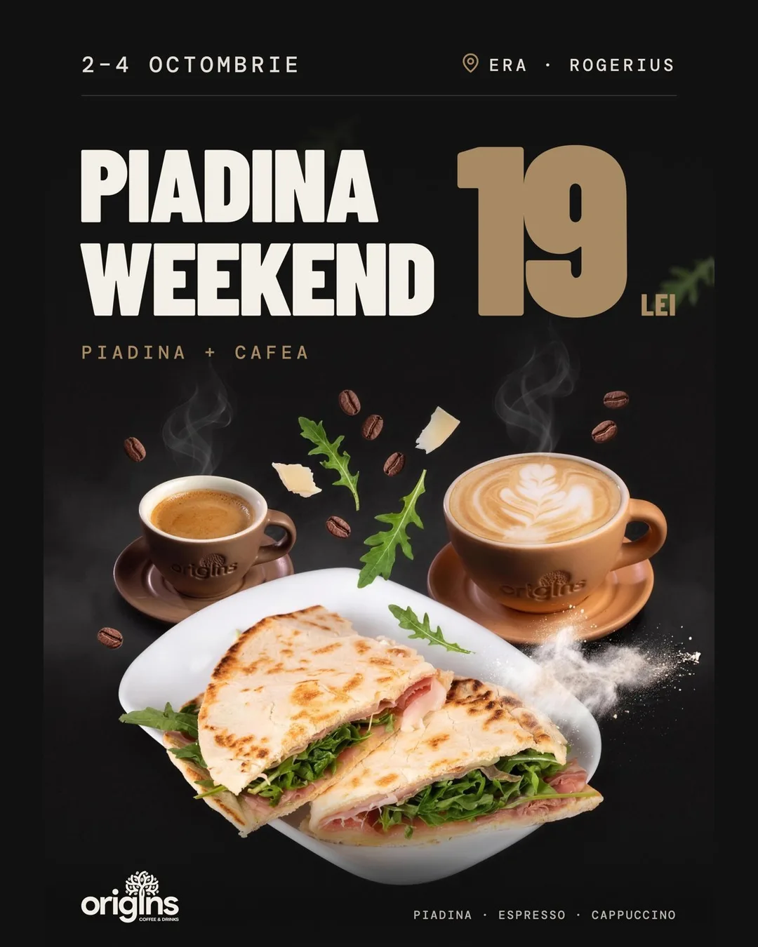 Afiș Origins Cafe — Piadina Weekend, ofertă piadina și cafea